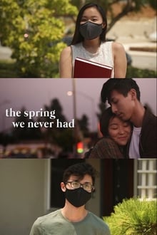 Poster do filme The Spring We Never Had