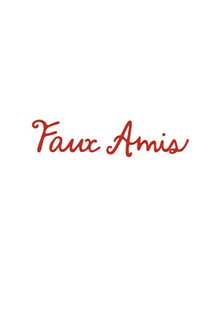 Faux Amis