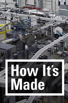 How It’s Made