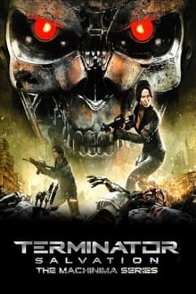 Terminator Salvation: The Machinima Series tv show poster