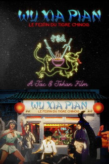 Wu Xia Pian - Le Festin du Tigre Chinois