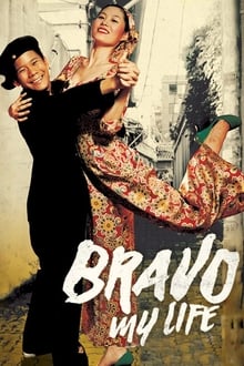 Poster do filme Bravo, My Life!