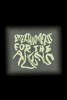 Entertainment for the Aliens
