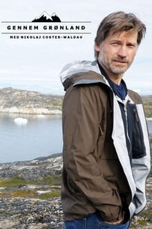 Poster da série Through Greenland - With Nikolaj Coster-Waldau