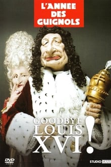 Poster do filme L'Année des Guignols - Goodbye Louis XVI !