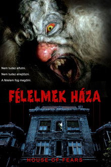 Félelmek háza