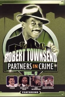 Poster do filme Robert Townsend: Partners in Crime: Vol. 2