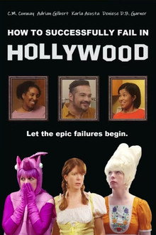 How to Successfully Fail in Hollywood