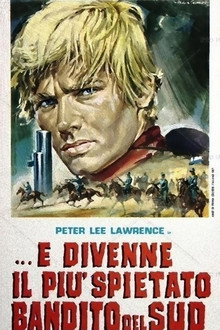 ... E divenne il più spietato bandito del sud