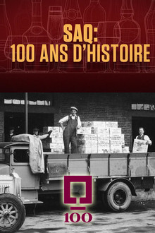 SAQ : 100 ans d’histoire