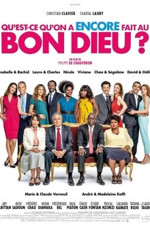 Qu'est-ce qu'on a encore fait au Bon Dieu ? streaming Qu'est-ce qu'on a encore fait au Bon Dieu ? streaming