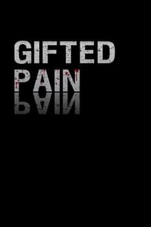 Poster do filme Gifted Pain