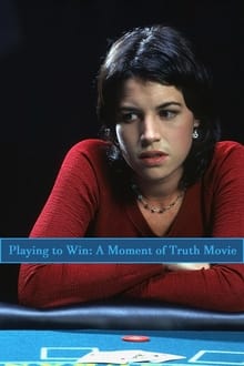 Poster do filme Playing to Win: A Moment of Truth Movie