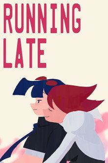 Running Late