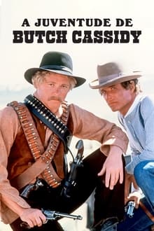 Poster do filme A Juventude de Butch Cassidy