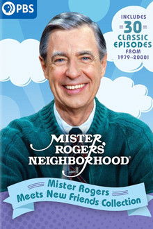 Mister Rogers' Neighborhood: Mister Rogers Meets New Friends Collection