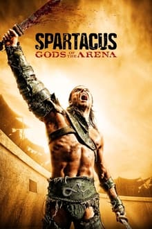 Spartacus: Gods of the Arena tv show poster