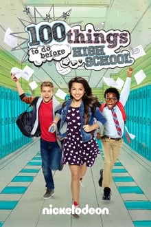 100 Things to Do Before High School tv show poster