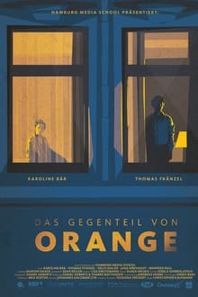 Poster do filme The Opposite of Orange