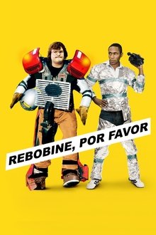 Poster do filme Rebobine, Por Favor