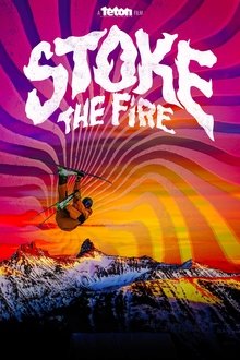 Stoke the Fire Stoke the Fire