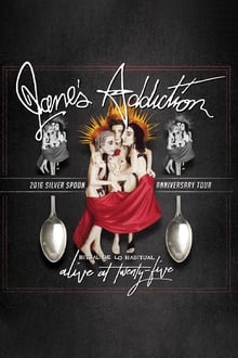 Poster do filme Jane's Addiction - Ritual de lo Habitual - Alive at 25