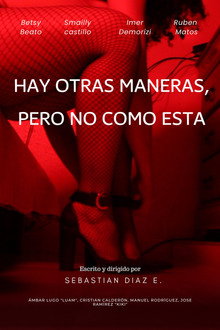Hay otras maneras, pero no como esta