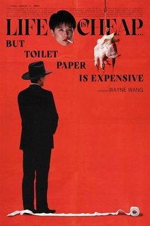 Life Is Cheap… But Toilet Paper Is Expensive