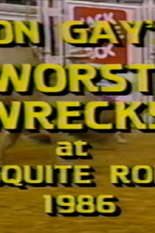 Don Gay's Worst Wrecks at Mesquite Rodeo 1986
