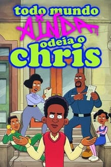 Imagem Todo Mundo Ainda Odeia o Chris 2024