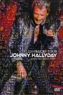 Johnny Hallyday - Flashback Tour 2006