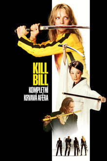 Kill Bill: Kompletní krvavá aféra