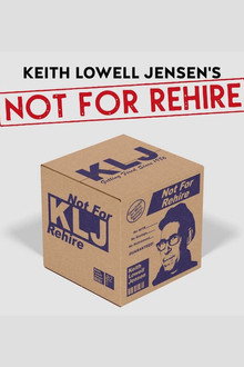 Keith Lowell Jensen: Not For Rehire