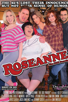 Roseanne: The XXX Parody