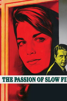 The Passion of Slow Fire