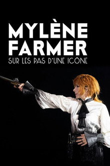 Mylène Farmer : Sur les pas d'une icône