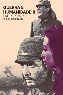Guerra e Humanidade II: Estrada Para a Eternidade
