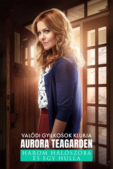 Valódi Gyilkosok Klubja: Aurora Teagarden / Három hálószoba és egy hulla