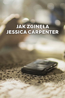 Jak zginęła Jessica Carpenter