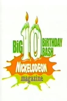 Poster do filme Nickelodeon Magazine's Big 10 Birthday Bash