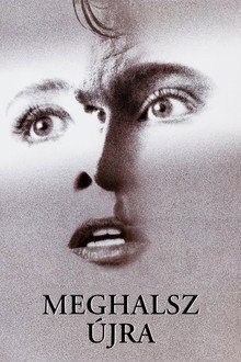Meghalsz újra