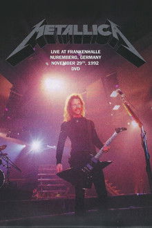Metallica - Live At Frankenhalle, Nuremberg, Germany - November 29th, 1992