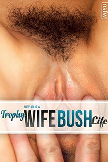 Trophy Wife Bush Life