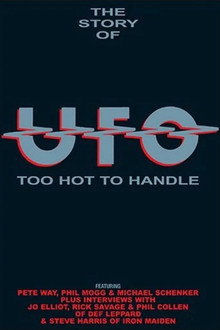 The Story of UFO: Too Hot To Handle