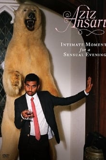 Poster do filme Aziz Ansari: Intimate Moments for a Sensual Evening