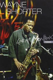 Wayne Shorter: Live at Montreux 1996