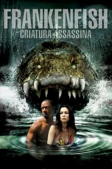 Poster do filme Frankenfish: Criatura Assassina
