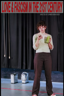 Love & Fascism In The 21st Century