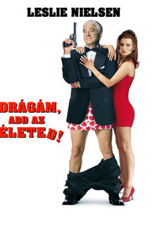 Drágám, add az életed!