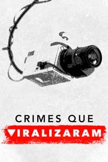 Poster da série Crimes que Viralizaram